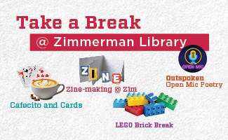 Take a Break at Zimmerman. Free and fun events all semester long.